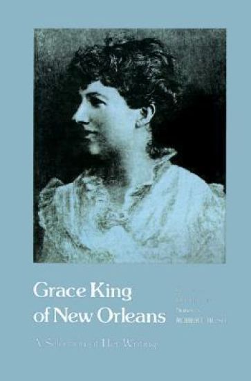 Grace King of New Orleans