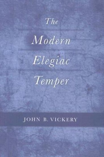 The Modern Elegiac Temper