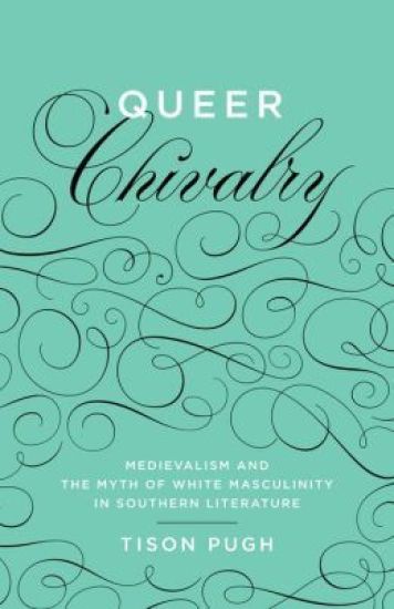 Queer Chivalry