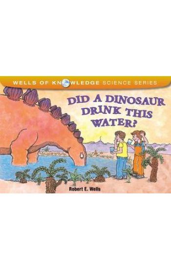 Did Dinosaurs Drink This Water