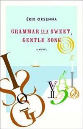 Grammar is A Gentle, Sweet Song