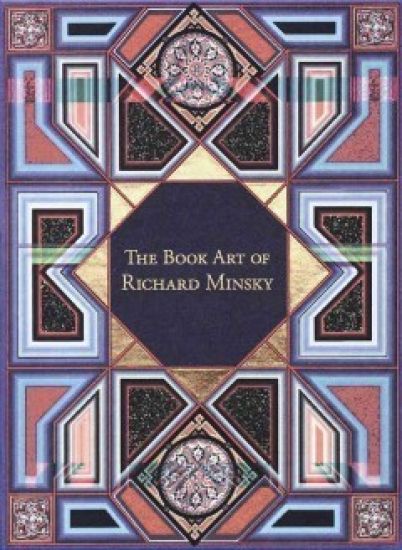 Book Art of Richard Minsky: My Life in Book Art
