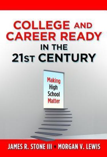 College and Career Ready in the 21st Century