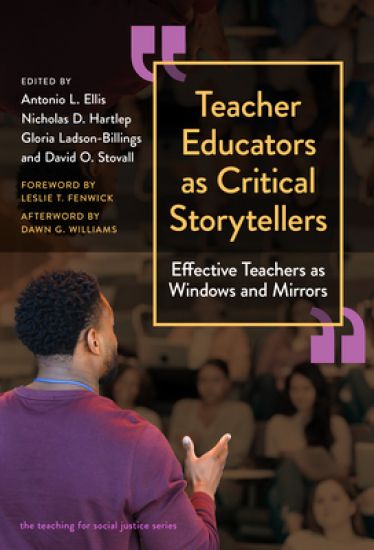 Teacher Educators As Critical Storytellers