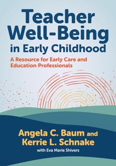Teacher Well-Being in Early Childhood