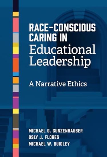 Race-Conscious Caring in Educational Leadership