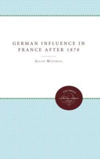 The German Influence in France After 1870