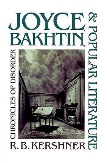 Joyce, Bakhtin, and Popular Literature