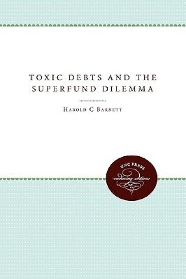 Toxic Debts and the Superfund Dilemma