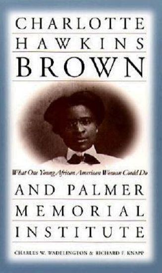 Charlotte Hawkins Brown and Palmer Memorial Institute