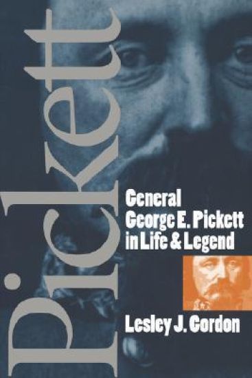 General George E. Pickett in Life and Legend