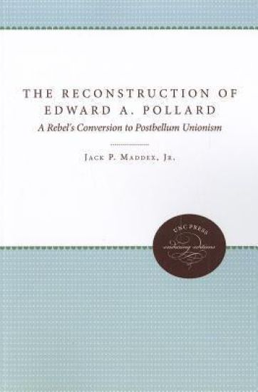 The Reconstruction of Edward A. Pollard