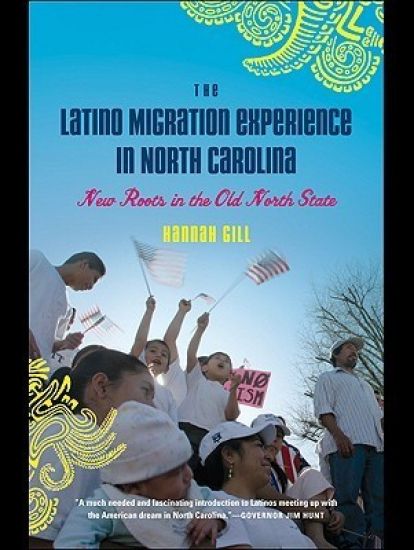 The Latino Migration Experience in North Carolina