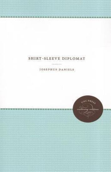 Shirt-Sleeve Diplomat