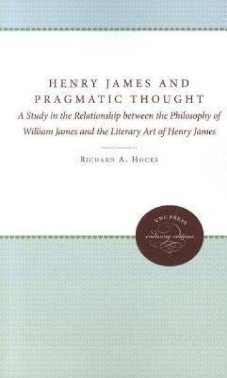 Henry James and Pragmatistic Thought