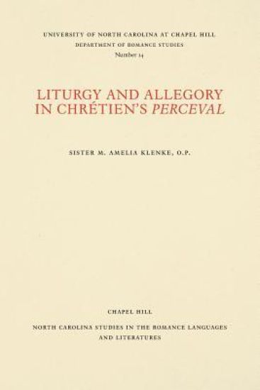 Liturgy and Allegory in Chrétien's Perceval