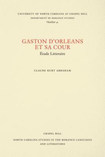 Gaston D'Orleans Et Sa Cour