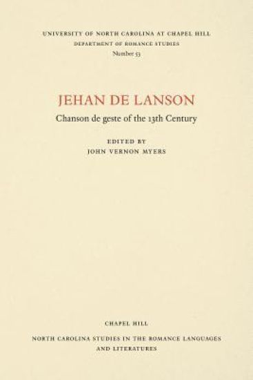 Jehan de Lanson, Chanson de Geste of the XIII Century