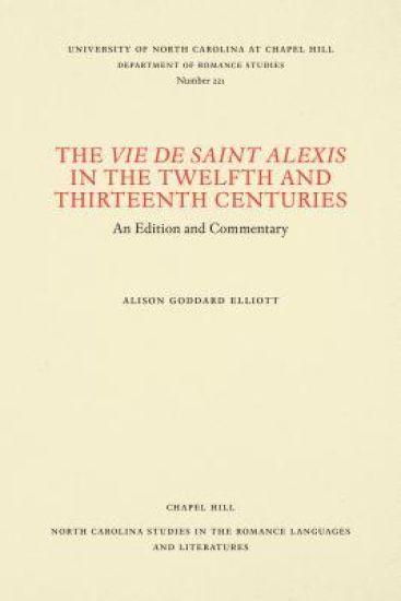 The Vie de Saint Alexis in the Twelfth and Thirteenth Centuries