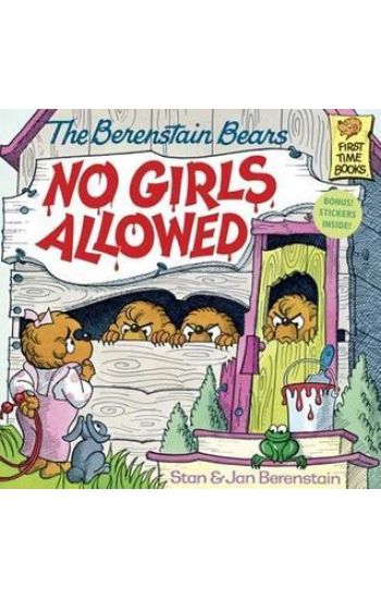 The Berenstain Bears No Girls Allowed