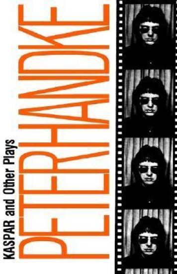 Kaspar and Other Plays