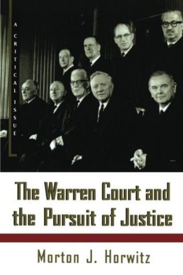 The Warren Court and the Pursuit of Justice