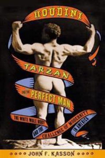 Houdini, Tarzan, and the Perfect Man