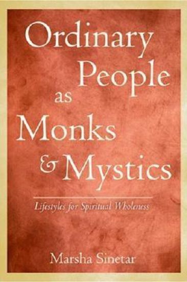 Ordinary People as Monks & Mystics (New Edition)