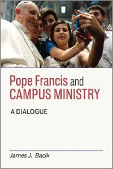 Pope Francis and Campus Ministry