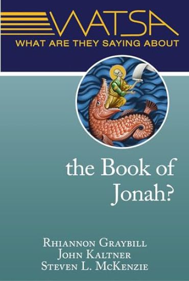 What Are They Saying About the Book of Jonah?