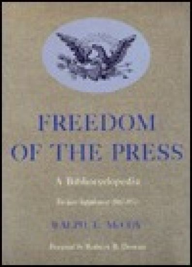 Freedom of the Press, a Bibliocyclopedia