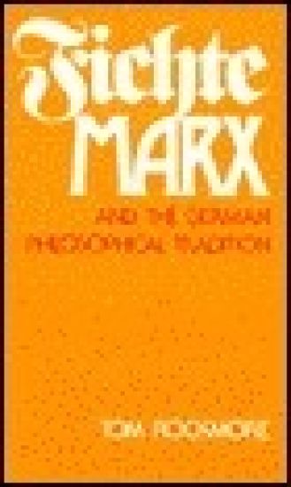Fichte Marx & German Phil Trad