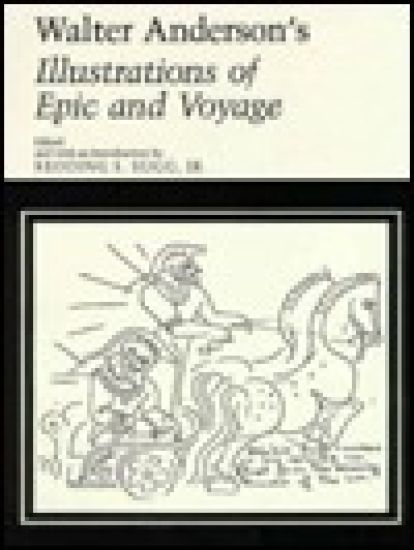 Walter Anderson's Illustrations of Epic and Voyage