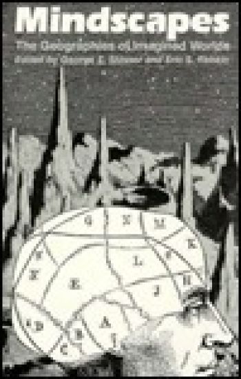 Mindscapes, the Geographies of Imagined Worlds