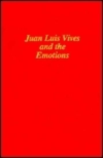 Juan Luis Vives and the Emotions