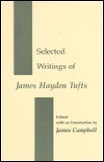 Selected Writings of James Hayden Tufts