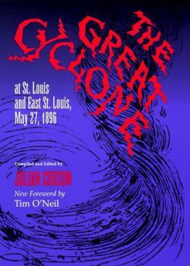 The Great Cyclone at St. Louis and East St.Louis, May 27, 1896