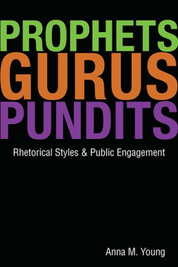 Prophets, Gurus, and Pundits