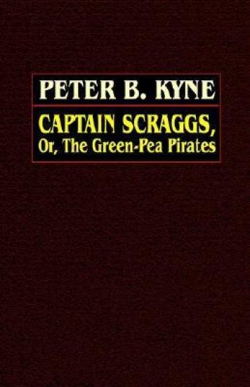 Captain Scraggs; or, The Green-Pea Pirates
