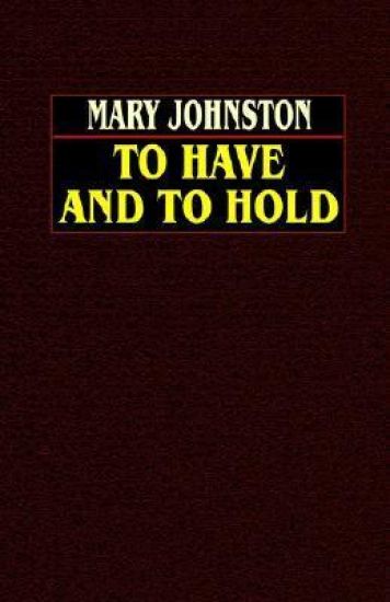 To Have and to Hold