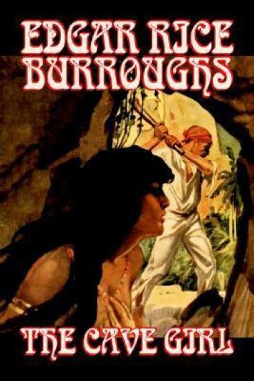 The Cave Girl by Edgar Rice Burroughs, Fiction, Literary