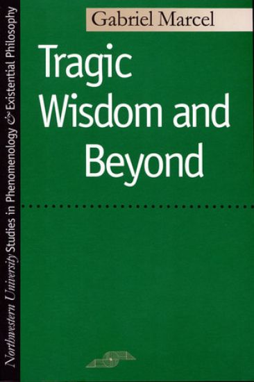 Tragic Wisdom and beyond