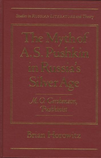 The Myth of A.S.Pushkin in Russia's Silver Age