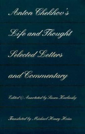 Anton Chekhov's Life and Thought