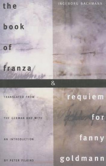 The Book of Franza and Requiem for Fanny Goldmann