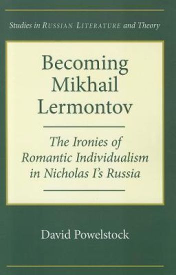 Becoming Mikhail Lermontov