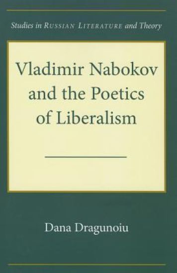 Vladimir Nabokov and the Poetics of Liberalism