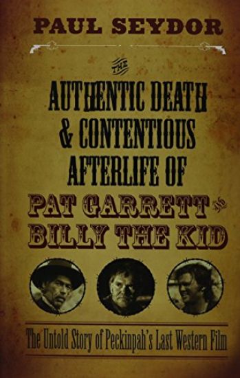 The Authentic Death & Contentious Afterlife of Pat Garrett and Billy the Kid