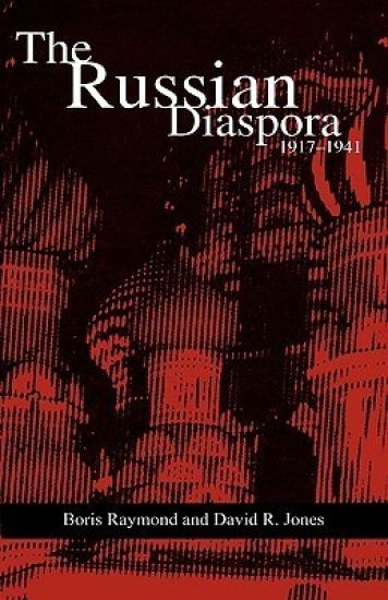 The Russian Diaspora: 1917-1941