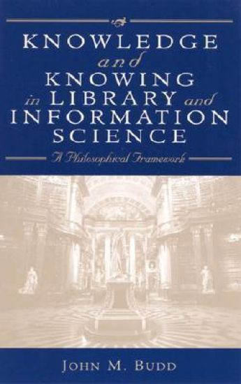 Knowledge and Knowing in Library and Information Science